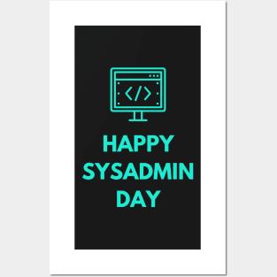 Happy sysadmin day Posters and Art